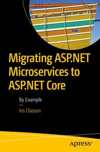 Produktbild: Migrating ASP.NET Microservices to ASP.NET Core