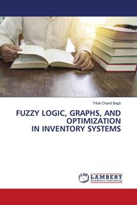 Produktbild: Fuzzy Logic, Graphs, and Optimization in Inventory Systems