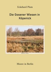 Produktbild: Die Gosener Wiesen in K&ouml;penick
