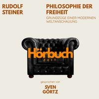 Produktbild: Philosophie der Freiheit. Grundz&uuml;ge einer modernen Weltanschauung.