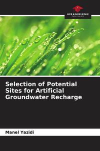 Produktbild: Selection of Potential Sites for Artificial Groundwater Recharge