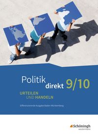 Produktbild: Politik direkt - Urteilen und Handeln - Differenzierende Ausgabe Baden-W&uuml;rttemberg