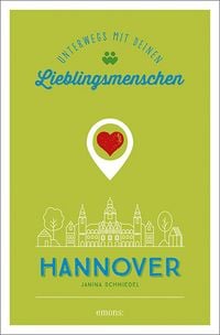 Produktbild: Hannover. Unterwegs mit deinen Lieblingsmenschen