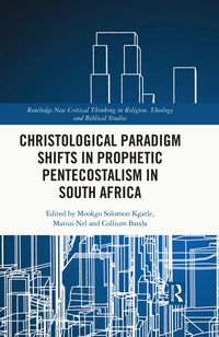 Produktbild: Christological Paradigm Shifts in Prophetic Pentecostalism in South Africa
