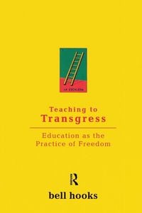 Produktbild: Teaching to Transgress: Education as the Practice of Freedom