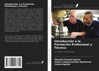 Produktbild: Introducci&oacute;n a la Formaci&oacute;n Profesional y T&eacute;cnica