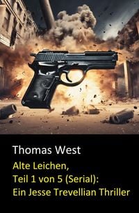 Produktbild: Alte Leichen, Teil 1 von 5 (Serial): Ein Jesse Trevellian Thriller