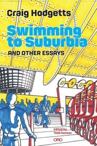 Produktbild: Swimming to Suburbia and Other Essays