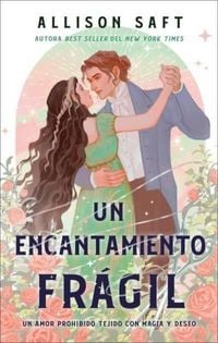 Produktbild: Un Encantamiento Frágil