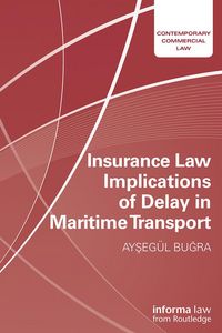 Produktbild: Insurance Law Implications of Delay in Maritime Transport