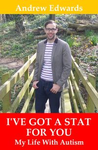 Produktbild: I've Got a Stat For You: My Life With Autism