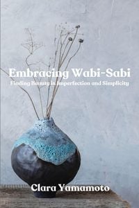 Produktbild: Embracing Wabi-Sabi