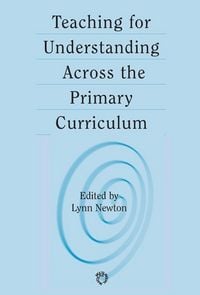 Produktbild: Teaching for Understanding Across the Primary Curriculum