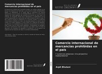 Produktbild: Comercio internacional de mercanc&iacute;as prohibidas en el pa&iacute;s