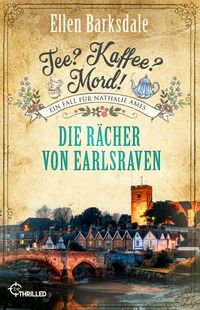 Produktbild: Tee? Kaffee? Mord! - Folge 40: Die R&auml;cher von Earlsraven