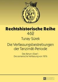 Produktbild: Die Verfassungsbestrebungen der Tanzim&acirc;t-Periode