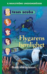 Produktbild: Team Scuba - Flygarens hemlighet