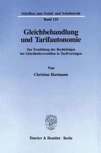 Bild vom Artikel Gleichbehandlung und Tarifautonomie. vom Autor Christian Hartmann