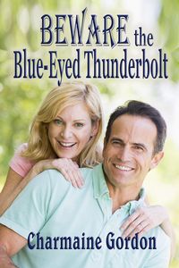 Produktbild: Beware the Blue-Eyed Thunderbolt