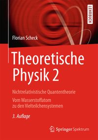 Bild vom Artikel Theoretische Physik 2 vom Autor Florian Scheck