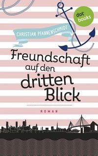 Produktbild: Freudinnen f&uuml;r's Leben - Roman 2: Freundschaft auf den dritten Blick