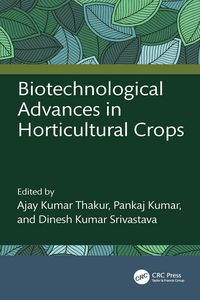 Produktbild: Biotechnological Advances in Horticultural Crops