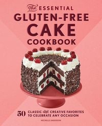 Produktbild: The Essential Gluten-Free Cake Cookbook