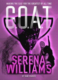 Produktbild: Charles, T: G.O.A.T. - Serena Williams