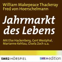 Bild vom Artikel Jahrmarkt des Lebens vom Autor William Makepeace Thackeray