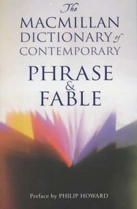 Produktbild: Macmillan Dictionary of Contemporary Phrases and Fables