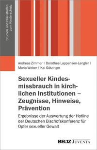 Bild vom Artikel Sexueller Kindesmissbrauch in kirchlichen Institutionen - Zeugnisse, Hinweise, Prävention vom Autor Maria Weber