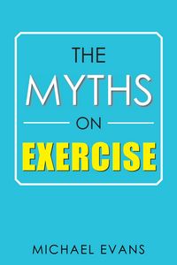 Produktbild: The Myths on Exercise