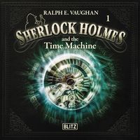 Produktbild: New Cases of Sherlock Holmes - Episode 1: Sherlock Holmes and the Time Machine