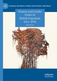 Produktbild: Women and Gender Issues in British Paganism, 1945&ndash;1990