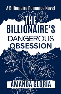 Produktbild: The Billionaire's Dangerous Obsession