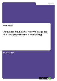Produktbild: Keuchhusten. Einfluss der Wohnlage auf die Inanspruchnahme der Impfung