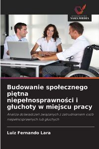 Produktbild: Budowanie spolecznego pietna niepelnosprawnosci i gluchoty w miejscu pracy
