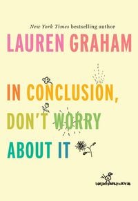Produktbild: In Conclusion, Don't Worry about It