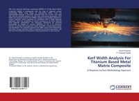 Produktbild: Kerf Width Analysis For Titanium Based Metal Matrix Composite