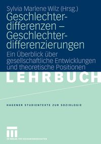Geschlechterdifferenzen - Geschlechterdifferenzierungen