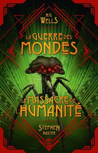 Produktbild: La Guerre des Mondes suivi du Massacre de l'humanit&eacute;