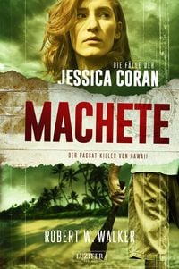 Produktbild: MACHETE &ndash; Der Passat-Killer von Hawaii