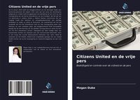 Produktbild: Citizens United en de vrije pers