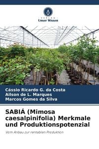 Produktbild: SABI&Aacute; (Mimosa caesalpinifolia) Merkmale und Produktionspotenzial