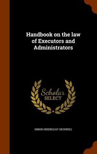 Produktbild: Handbook on the law of Executors and Administrators