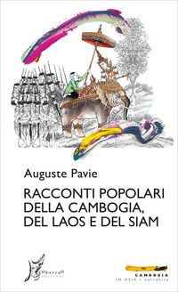 Produktbild: Racconti popolari della Cambogia, del Laos e del Siam