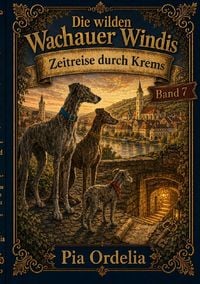 Produktbild: Die Wilden Wachauer Windis / Das Geheimnis der Stadt Krems Band 7
