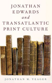 Produktbild: Jonathan Edwards and Transatlantic Print Culture