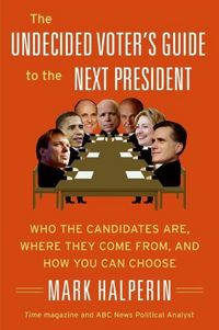 Produktbild: The Undecided Voter's Guide to the Next President