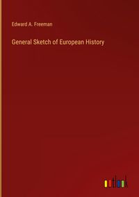 Produktbild: General Sketch of European History